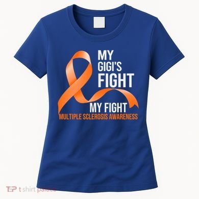 My Gigi's Fight My Fight Multiple Sclerosis Ms Warrior Gift Women's T-Shirt