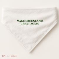 Make Greenland Great Again Green USA-Made Doggie Bandana thumb 0
