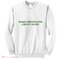 Make Greenland Great Again Green Sweatshirt thumb 0