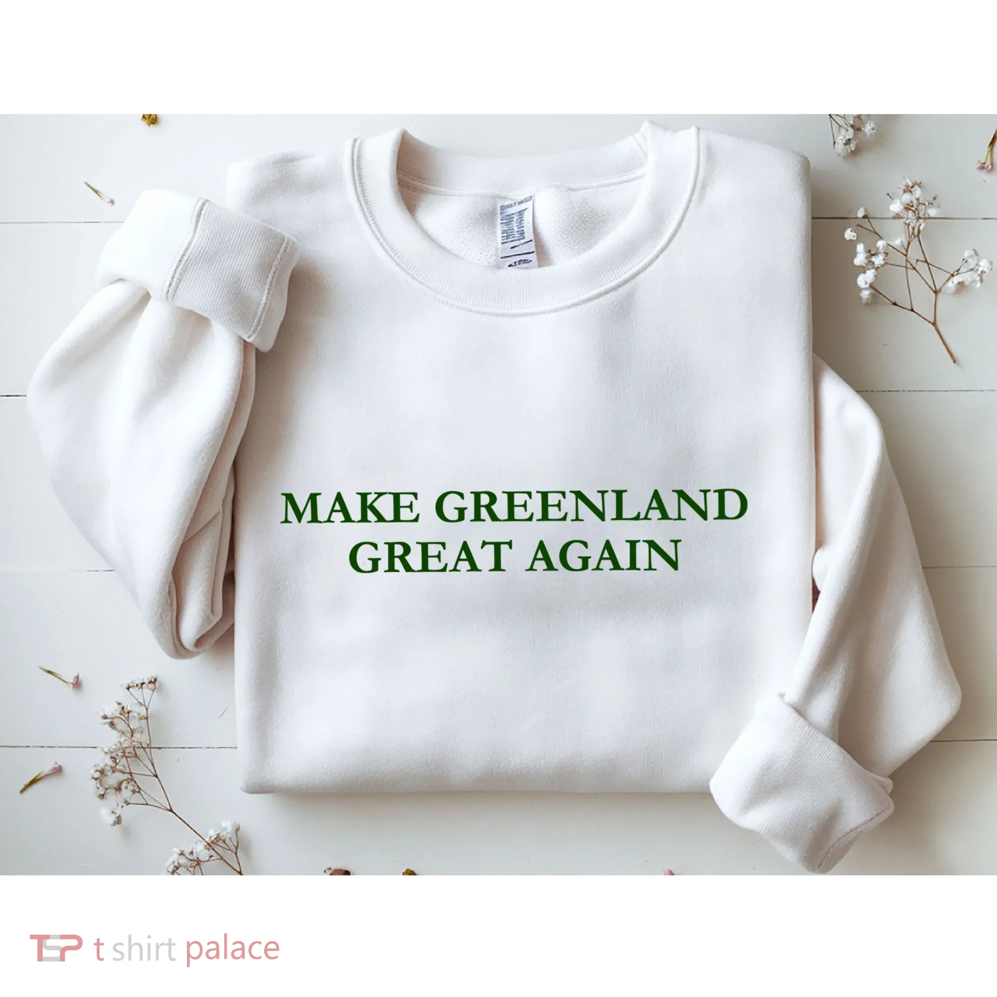 Make Greenland Great Again Green Sweatshirt