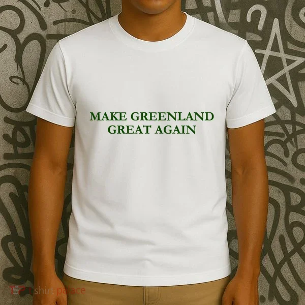 Make Greenland Great Again Green T-Shirt