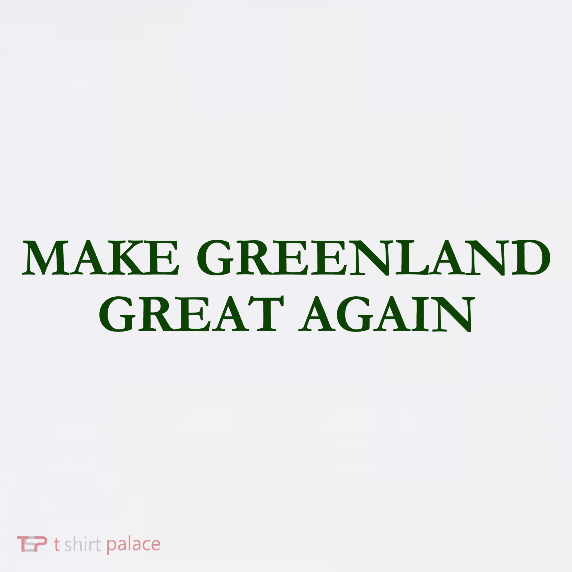 Make Greenland Great Again Green Button