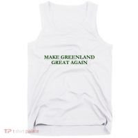 Make Greenland Great Again Green Tank Top thumb 0