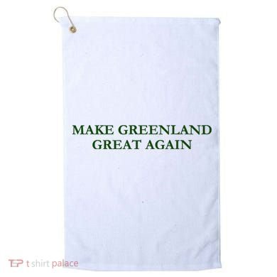 Make Greenland Great Again Green Golf Towel