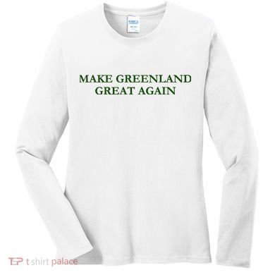 Make Greenland Great Again Green Women's Long Sleeve Shirt