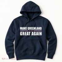 Make Greenland Great Again Funny Trump Hoodie thumb 0
