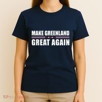 Make Greenland Great Again Funny Trump T-Shirt thumb 4