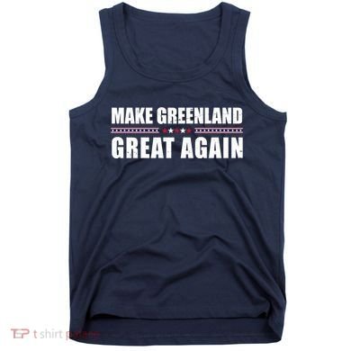 Make Greenland Great Again Funny Trump Tank Top