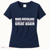 Make Greenland Great Again Funny Trump Women's T-Shirt thumb 0