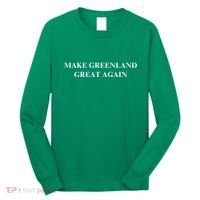 Make Greenland Great Again Green Trump Meme Long Sleeve Shirt thumb 0
