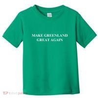 Make Greenland Great Again Green Trump Meme Toddler T-Shirt thumb 0