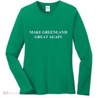 Make Greenland Great Again Green Trump Meme Women's Long Sleeve Shirt thumb 0