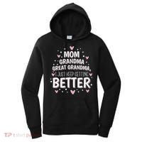 Mom Grandma Great Grandma, I Just Keep Getting Better Women's Hoodie thumb 0