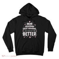 Mom Grandma Great Grandma, I Just Keep Getting Better Tall Hoodie thumb 0