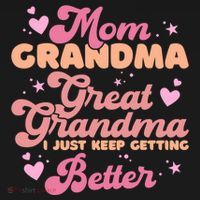 Mom Grandma Great Grandma I Just Keep Getting Better Gift Backpack thumb 2