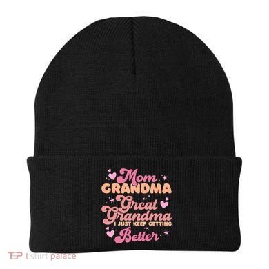 Mom Grandma Great Grandma I Just Keep Getting Better Gift Beanie