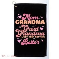 Mom Grandma Great Grandma I Just Keep Getting Better Gift Golf Towel thumb 0