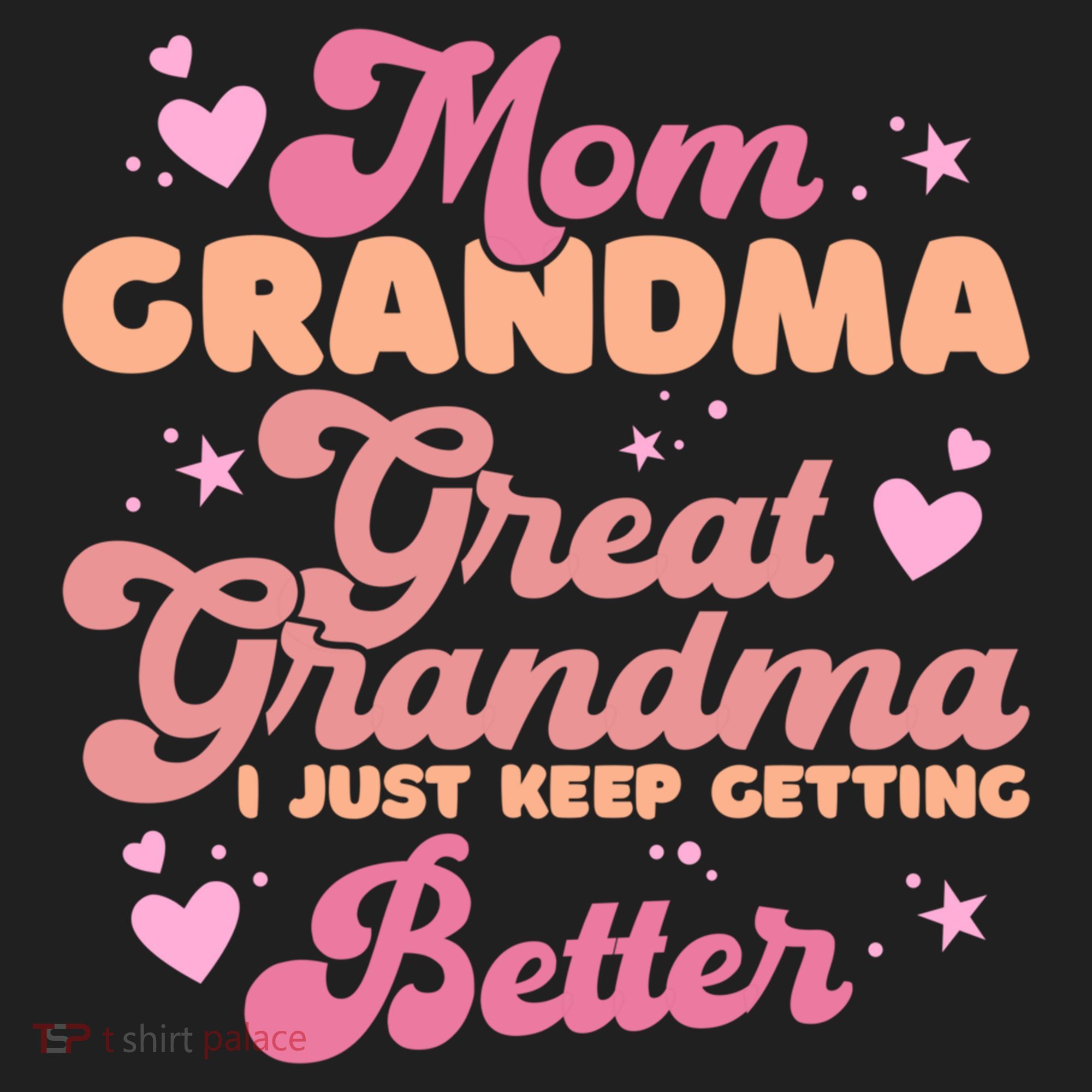Mom Grandma Great Grandma I Just Keep Getting Better Gift Golf Towel