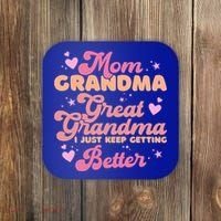 Mom Grandma Great Grandma I Just Keep Getting Better Gift Coaster thumb 0