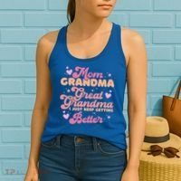 Mom Grandma Great Grandma I Just Keep Getting Better Gift Women's Tank Top thumb 2