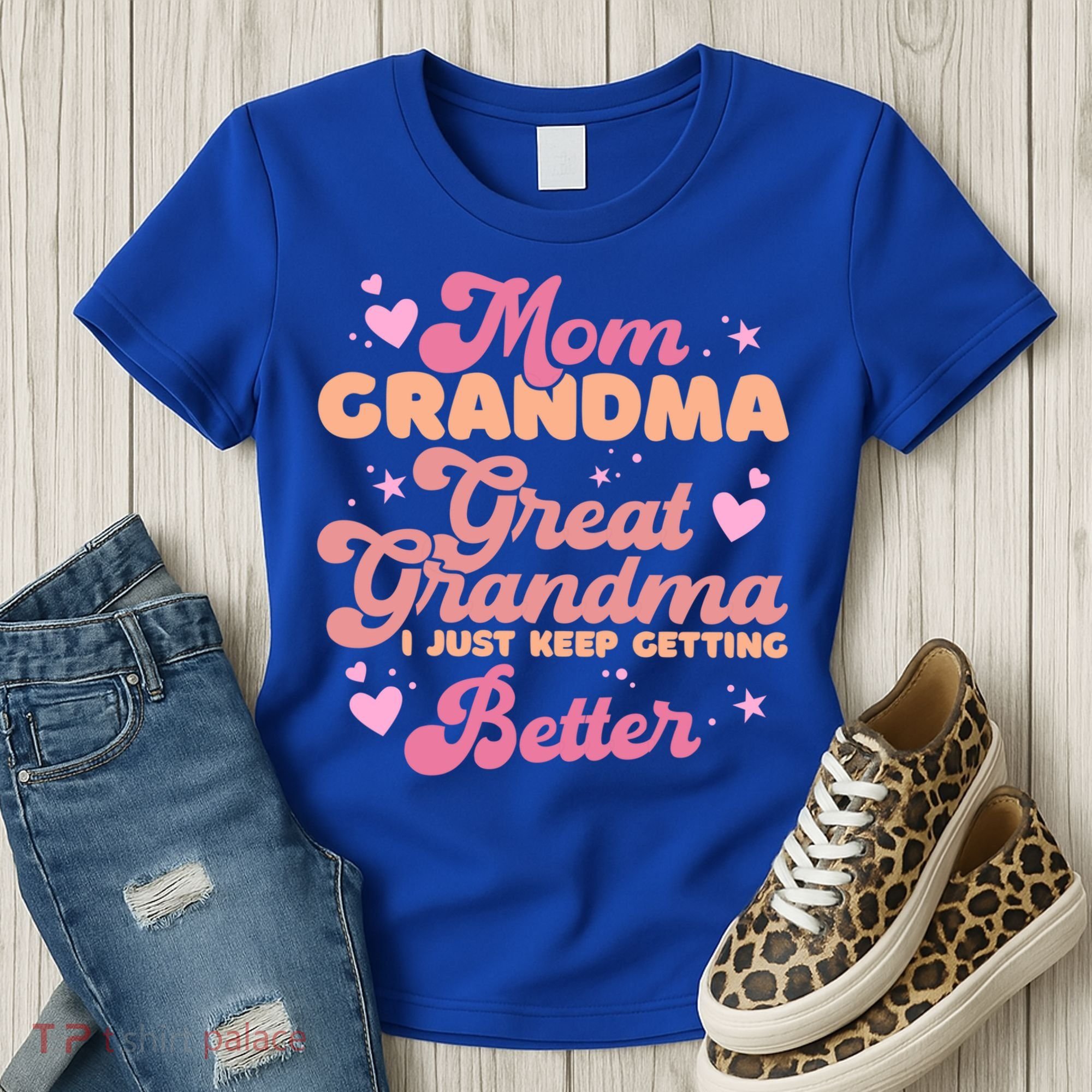 Mom Grandma Great Grandma I Just Keep Getting Better Gift Women's T-Shirt