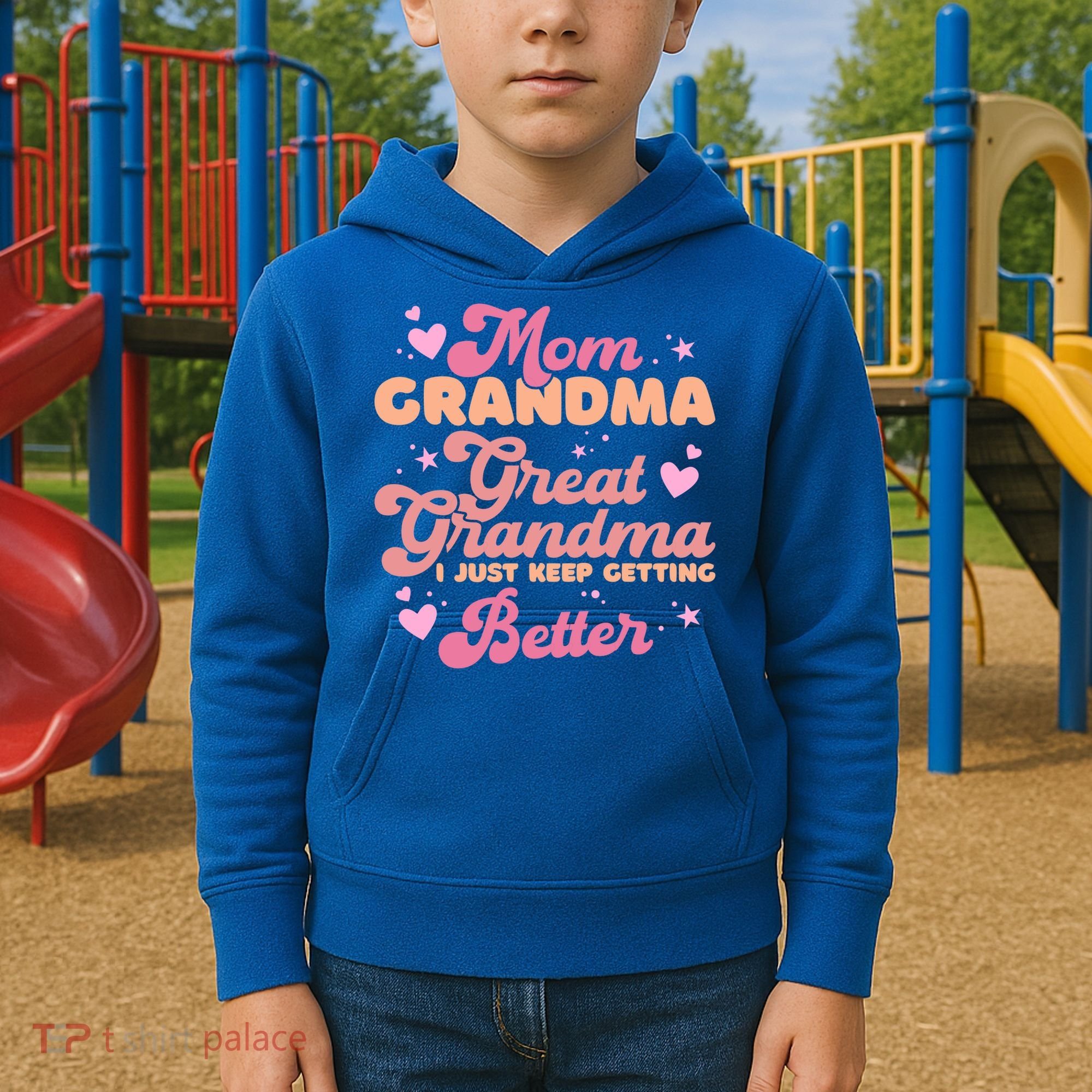 Mom Grandma Great Grandma I Just Keep Getting Better Gift Kids Hoodie