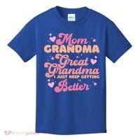 Mom Grandma Great Grandma I Just Keep Getting Better Gift Kids T-Shirt thumb 0