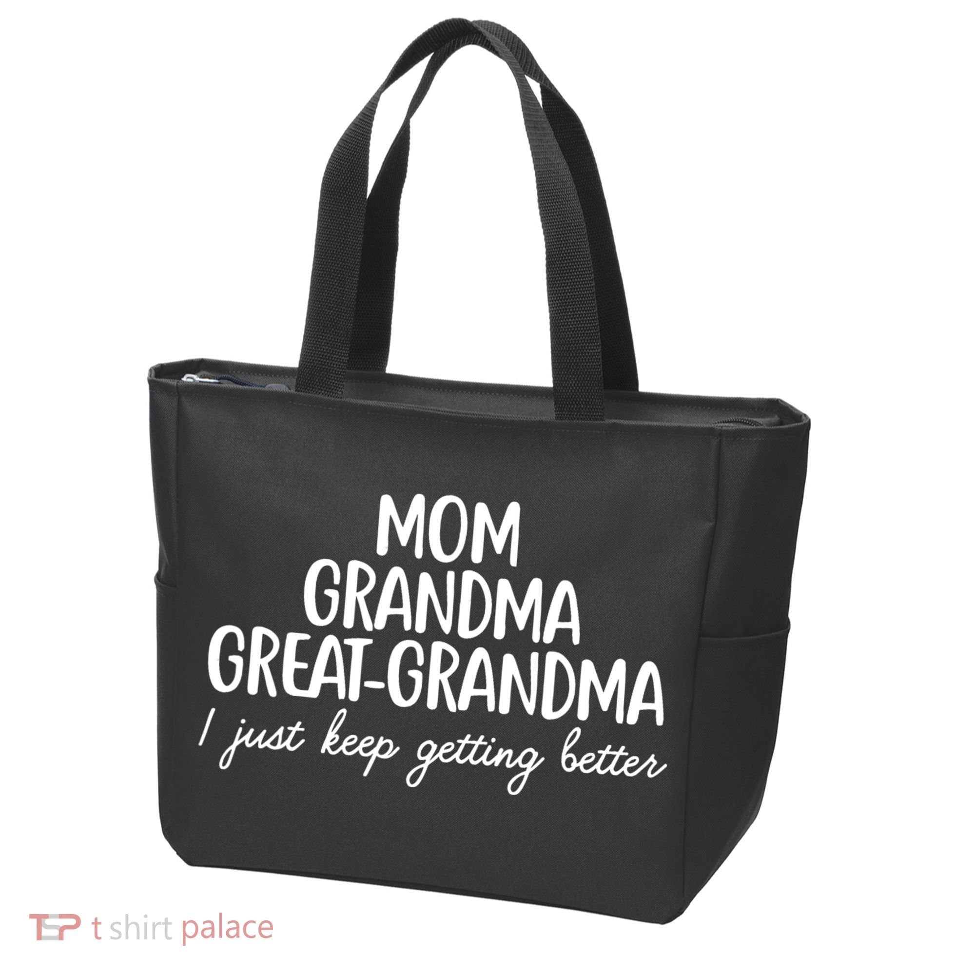 Mom Grandma Great Grandma I Keep Getting Better Mom Gifts Tote Bag