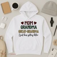 Mom Grandma Great Grandma I Just Keep Getting Better Leopard Hoodie thumb 3