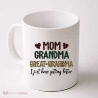 Mom Grandma Great Grandma I Just Keep Getting Better Leopard Coffee Mug thumb 0