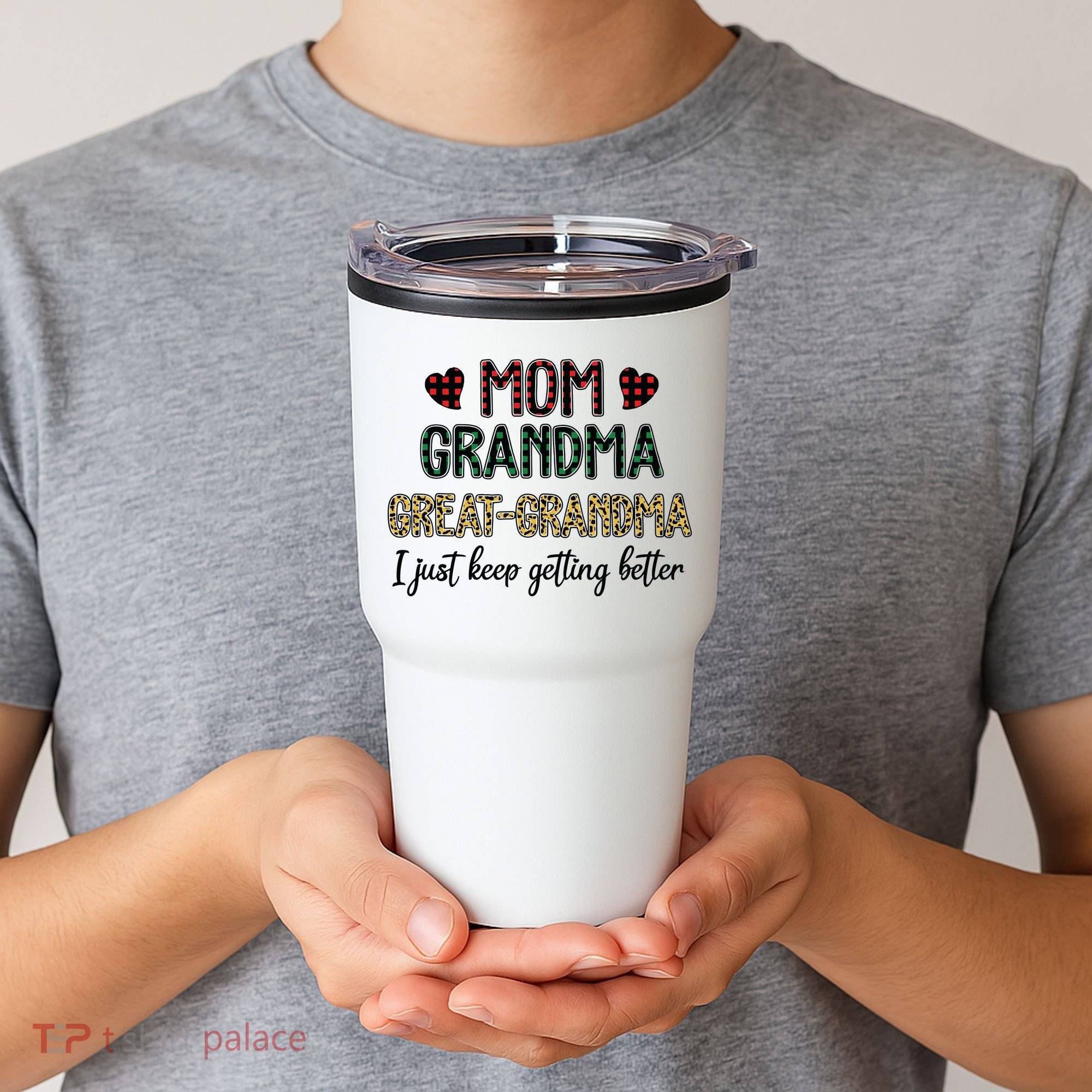 Mom Grandma Great Grandma I Just Keep Getting Better Leopard Tumbler