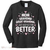 Mom Grandma Great Grandma, I Just Keep Getting Better Kids Long Sleeve Shirt thumb 0