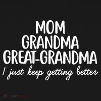 Mom Grandma Great Grandma I Keep Getting Better Mom Women's Hoodie thumb 2