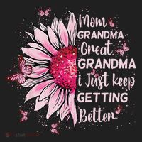 Mom Grandma Great Grandma I Just Keep Getting Better Mother Tumbler thumb 3