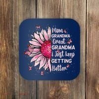 Mom Grandma Great Grandma I Just Keep Getting Better Mother Coaster thumb 0