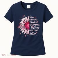Mom Grandma Great Grandma I Just Keep Getting Better Mother Women's T-Shirt thumb 0