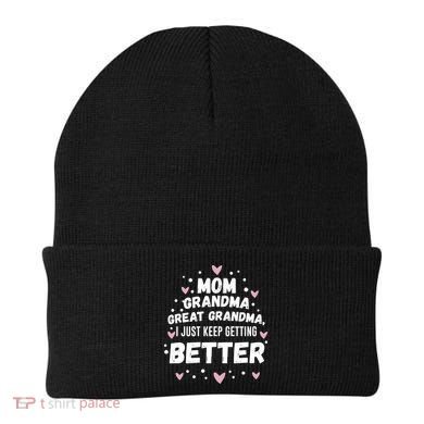 Mom Grandma Great Grandma, I Just Keep Getting Better Beanie