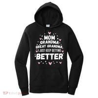 Mom Grandma Great Grandma, I Just Keep Getting Better Women's Hoodie thumb 0