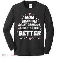 Mom Grandma Great Grandma, I Just Keep Getting Better Kids Long Sleeve Shirt thumb 0