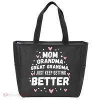 Mom Grandma Great Grandma, I Just Keep Getting Better Tote Bag thumb 0