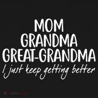 Mom Grandma Great Grandma I Just Keep Getting Better Women's Tank Top thumb 5