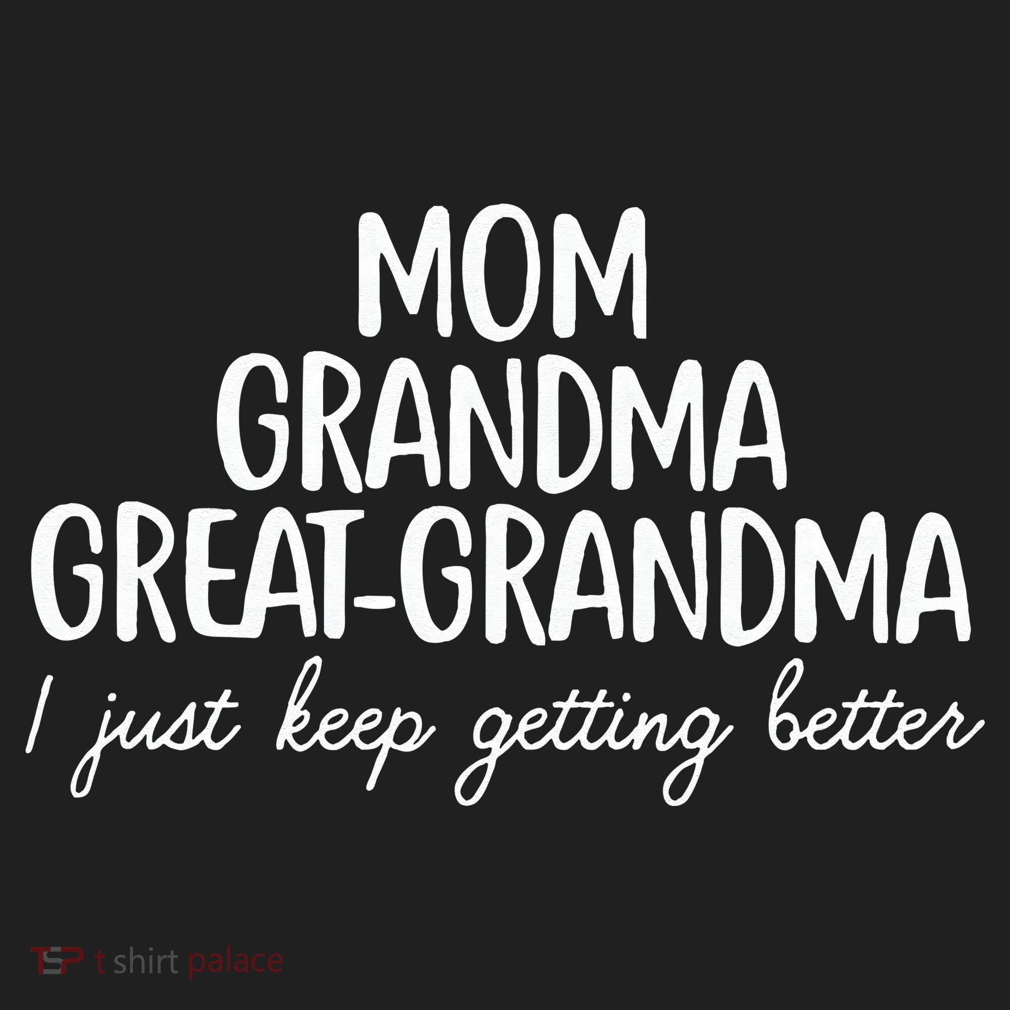 Mom Grandma Great Grandma I Keep Getting Better Mom Gifts Beanie