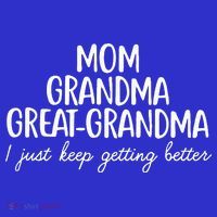 Mom Grandma Great Grandma I Keep Getting Better Mom Gifts Women's Tank Top thumb 5