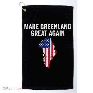 Make Greenland Great Again Trump Golf Towel