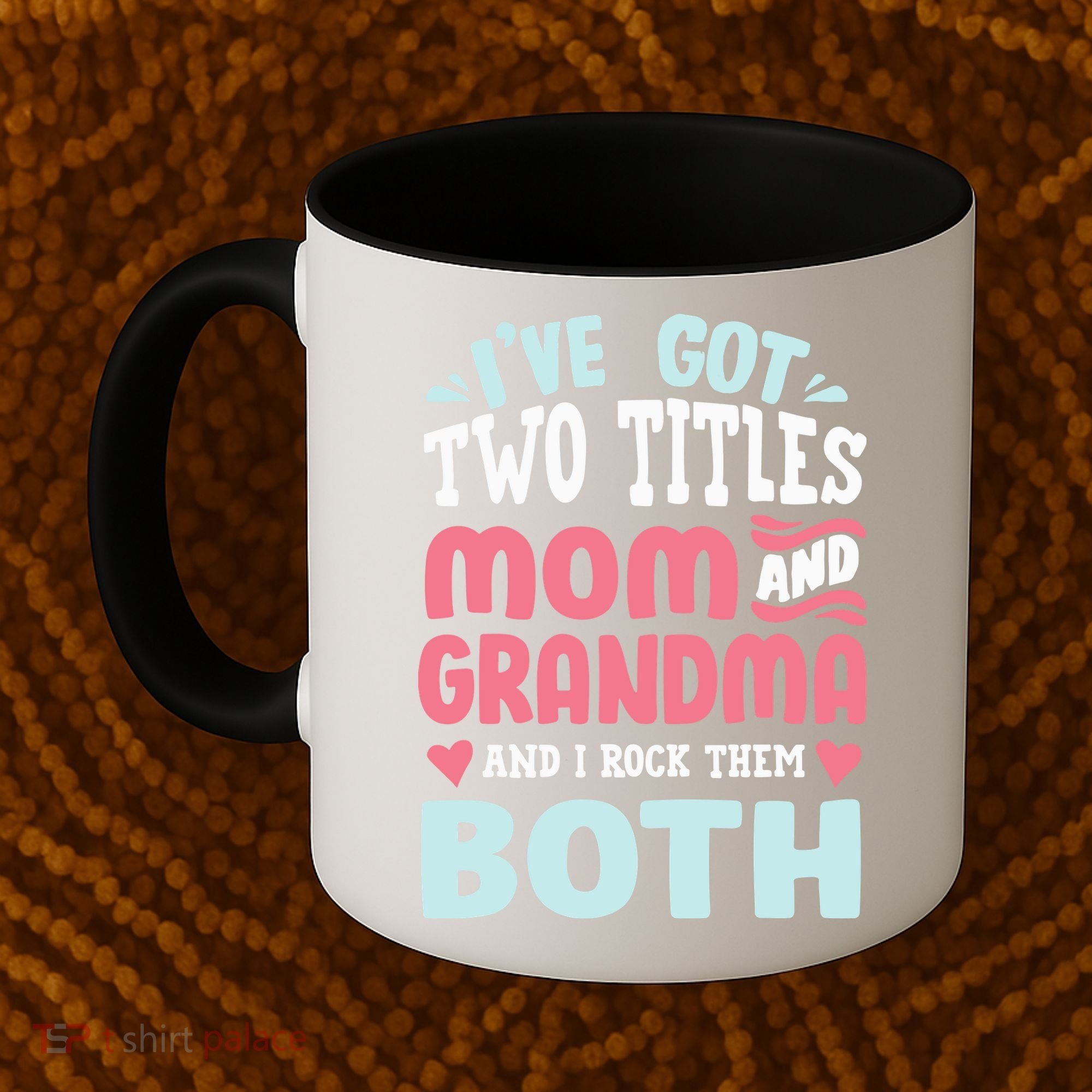 Mom Grandma Great Grandma Coffee Mug