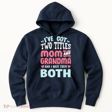 Mom Grandma Great Grandma Hoodie