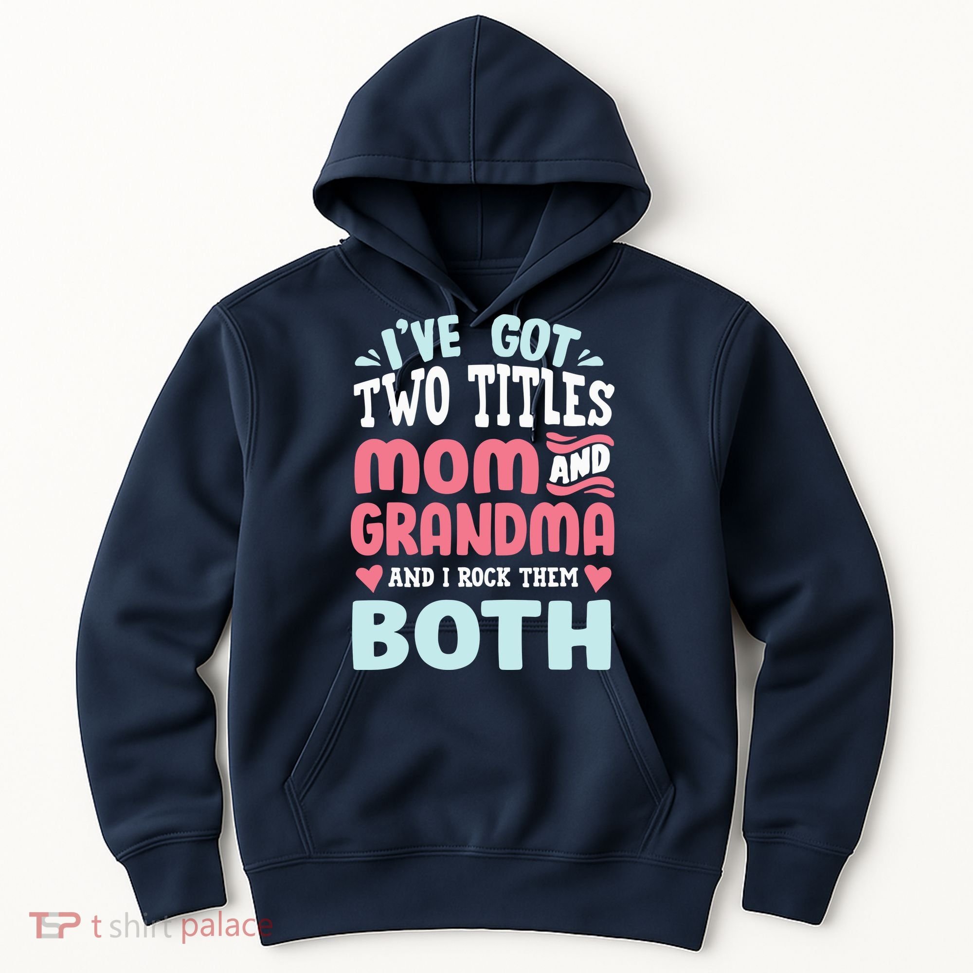 Mom Grandma Great Grandma Hoodie