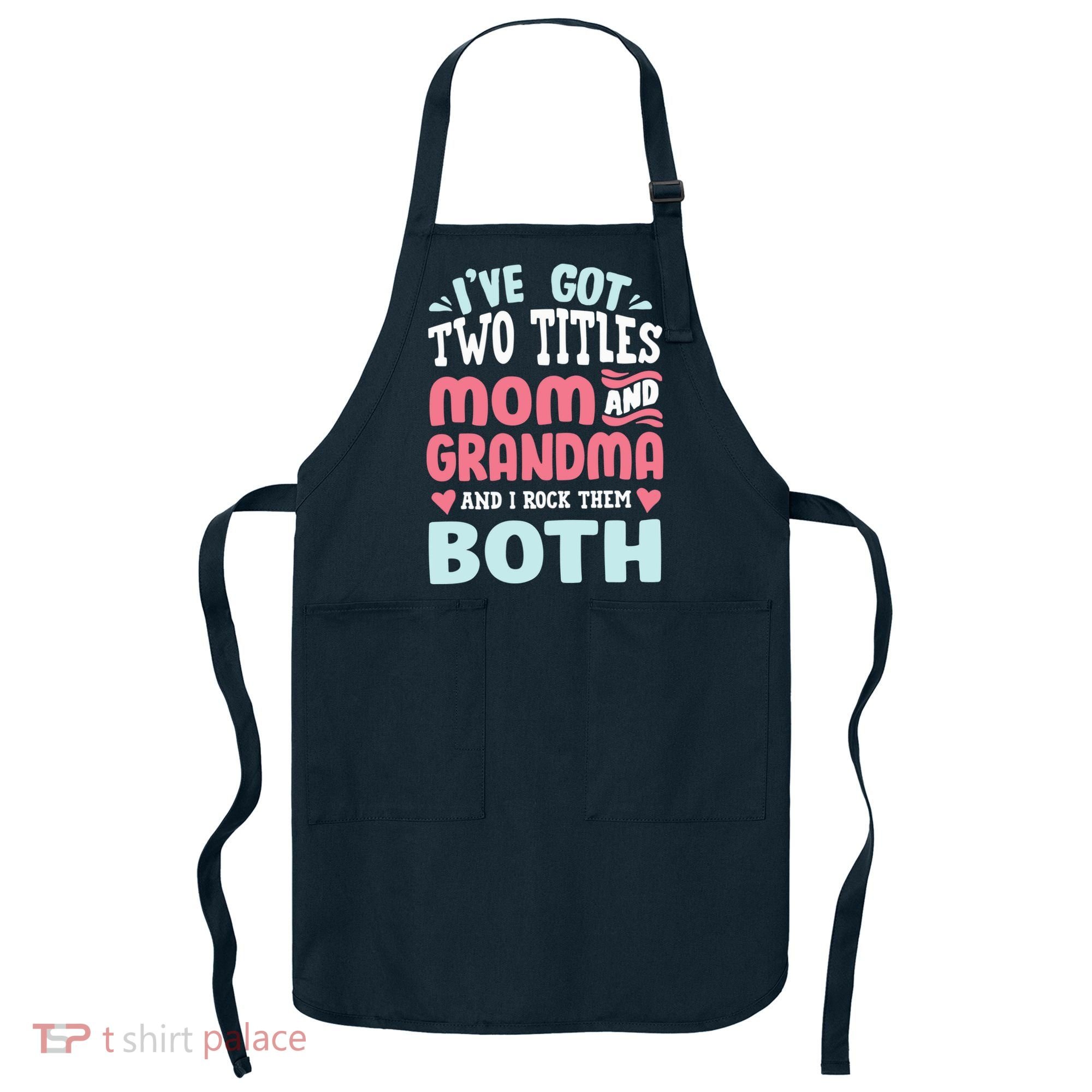 Mom Grandma Great Grandma Apron