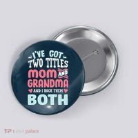 Mom Grandma Great Grandma Button thumb 0