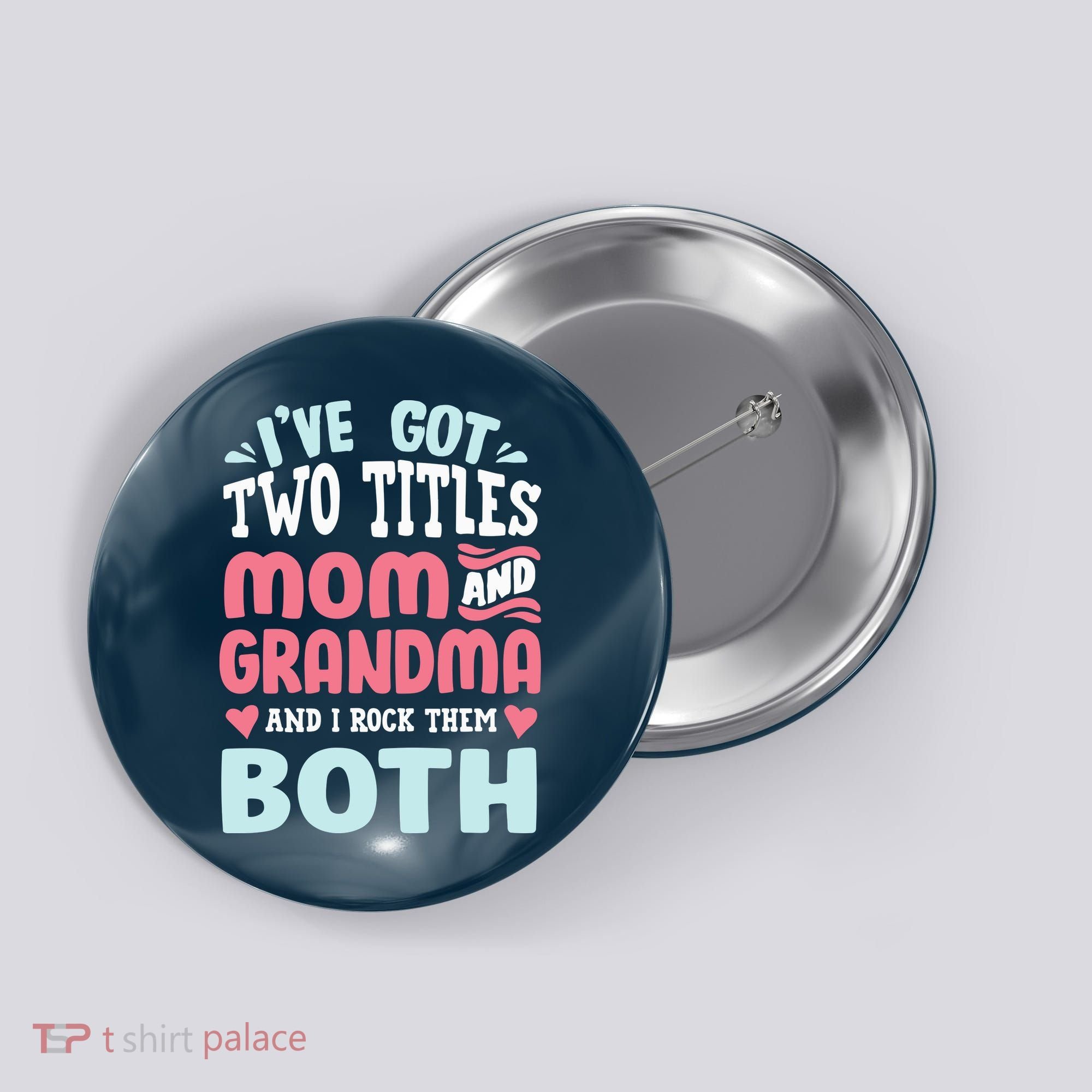 Mom Grandma Great Grandma Button